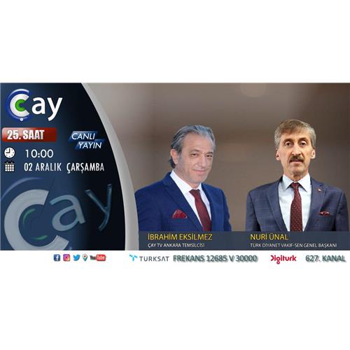 NURİ ÜNAL - ÇAY TV- 25. SAAT -...